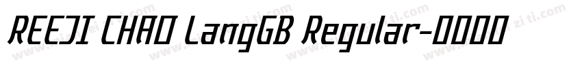 REEJI CHAO LangGB Regular字体转换